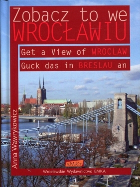 Zobacz to we Wrocławiu - Wawrykowicz Anna