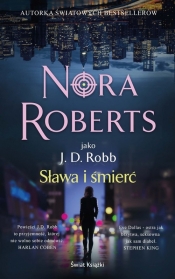 Sława i śmierć - Nora Roberts