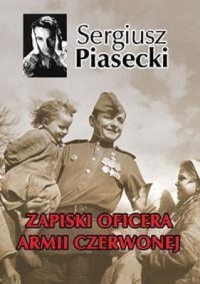 Zapiski oficera Armii Czerwonej (Uszkodzona okładka) - Piasecki Sergiusz