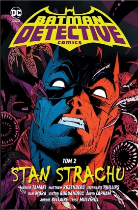 Batman Detective Comics. Tom 2. Stan strachu - Tamaki Marico, Mora Dan
