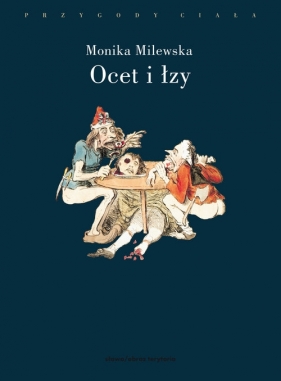 Ocet i łzy - Monika Milewska