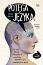 Potęga języka. Jak kody, którymi posługujemy się w myśleniu, mówieniu i życiu, zmieniają nasze umysły - Viorica Marian