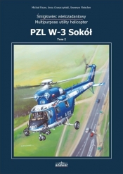 PZL W-3 Sokół Vol. I, Śmigłowiec wielozadaniowy (Multipurpose utility helicopter) - Michał Fiszer, Jerzy Gruszczyński, Seweryn Fleischer