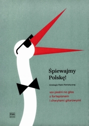 Śpiewajmy Polskę! - Opracowanie zbiorowe