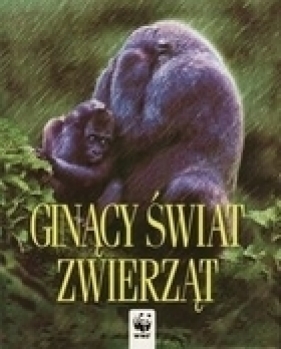 Ginący świat zwierząt - <br />