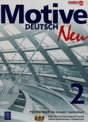 Motive – Deutsch Neu. Język niemiecki. Podręcznik. Część 2. Zakres podstawowy i rozszerzony (z 2 CD audio). Kurs dla kontynuujących naukę. Szkoły ponadgimnazjalne - Alina Dorota Jarząbek, Danuta Koper