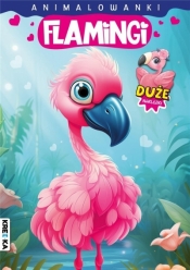 Animalowanki. Flamingi - praca zbiorowa