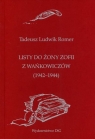 Listy do żony Zofii z Wańkowiczów (1942-1944) Romer Tadeusz Ludwik