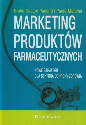 Marketing produktów farmaceutycznych - Giulio Cesare, Paolo Mancini