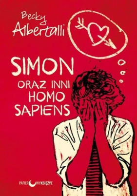 Simon oraz inni homo sapiens - Becky Albertalli