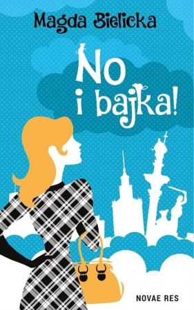 No i bajka! - Magda Bielicka