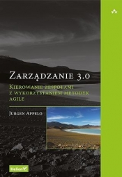Zarządzanie 3.0 - Jurgen Appelo
