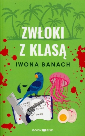 Zwłoki z klasą - Iwona Banach