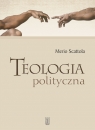 Teologia polityczna Scattola Merio