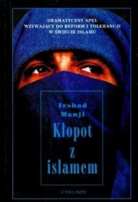 Kłopot z Islamem - Irshad Manji