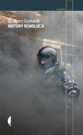 Motory rewolucji - Szymanik Grzegorz
