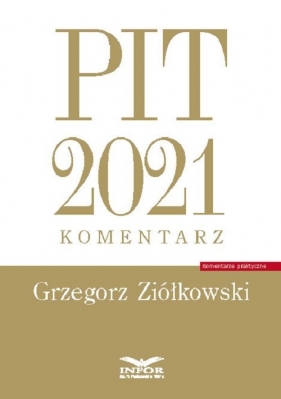 PIT 2021 komentarz - Ziółkowski Grzegorz