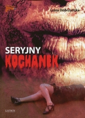 Seryjny kochanek - Luiza Dobrzyńska