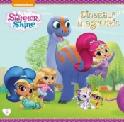 Shimmer and Shine T.5 Dinozaur w ogrodzie - Opracowanie zbiorowe