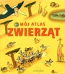 Mój atlas zwierząt  Larousse