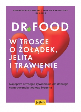 Dr Food W trosce o żołądek, jelita i trawienie - Hobelsberger Bernhard