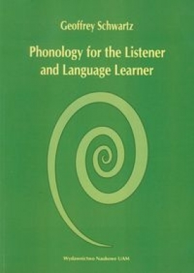 Phonology for the Listener and Language Learner - Geoffrey Schwartz