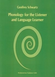 Phonology for the Listener and Language Learner - Schwartz Geoffrey