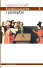Średniowiecze i pieniądze - Jacques Le Goff