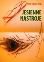 Jesienne nastroje - Anna Łukasik-Widz