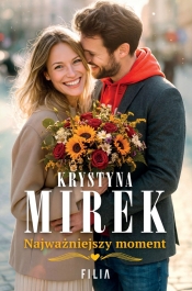 Najważniejszy moment - Krystyna Mirek