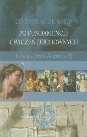 Po fundamencie ćwiczeń duchownych