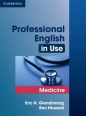 Professional English in Use Medicine - Eric Glendinning, Ron Howard