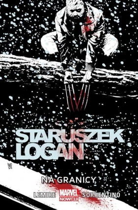 Staruszek Logan Tom 3 Na granicy - Jeff Lemire