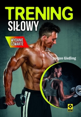 Trening siłowy - Jürgen Gießing