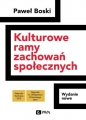 Kulturowe ramy zachowań społecznych - Paweł Boski