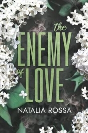 The Enemy of Love - Rossa Natalia