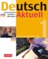 Deutsch Aktuell 1 Podręcznik z płytą CD Język niemiecki dla gimnazjum Kraft Wolfgang, Rybarczyk Renata, Schmidt Monika