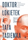 Doktor Łokietek i tata Tasiemka  Rawicz Jerzy