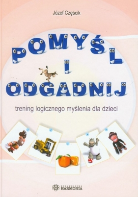 Pomyśl i odgadnij - Józef Częścik