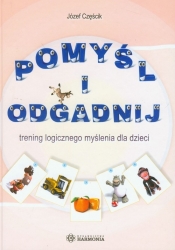 Pomyśl i odgadnij - Józef Częścik