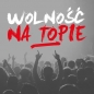 Wolność na Topie