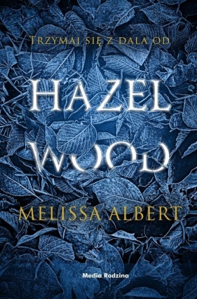 Hazel Wood - Albert Melissa