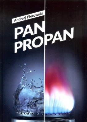 Pan Propan - Pierowski Andrzej