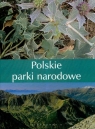 Polskie parki narodowe  Bilińska Agnieszka, Biliński Włodek
