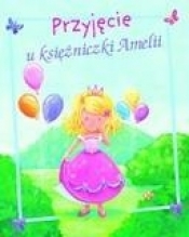 Przyjęcie u księżniczki Amelii - Gaby Goldsack