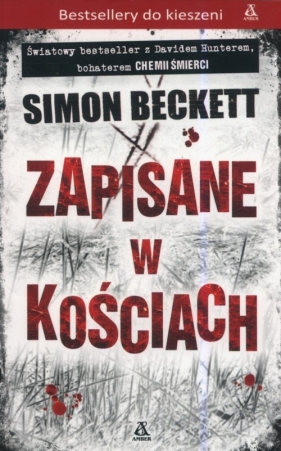 Zapisane w kościach - Simon Beckett