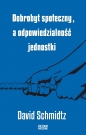 Dobrobyt społeczny a odpowiedzialność jednostki - David Schmidtz