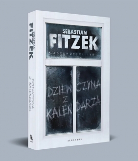 Dziewczyna z kalendarza - Sebastian Fitzek