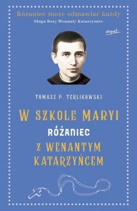 W szkole Maryi Różaniec z Wenantym Katarzyńcem - Terlikowski Tomasz P.