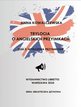 Trylogia o angielskich przyimkach - Anna Kowalczewska